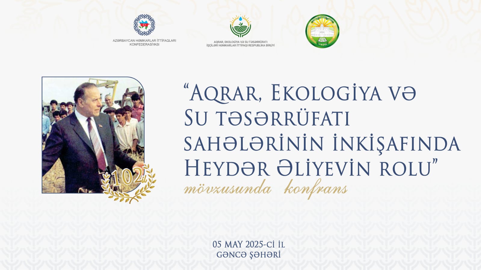 A Conference  "The Heydar Aliyev’s role in the Development of Agriculture, Ecology and Water Management" was held